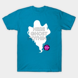 Here Ghost Nothing T-Shirt